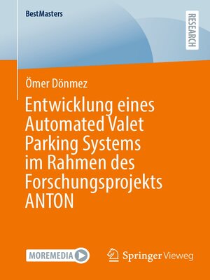 cover image of Entwicklung eines Automated Valet Parking Systems im Rahmen des Forschungsprojekts ANTON